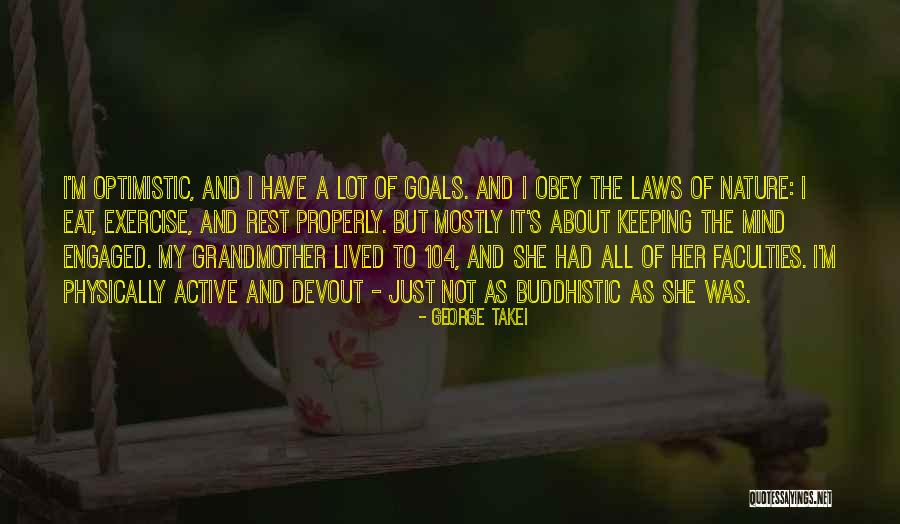 My Goals Quotes By George Takei My Goals Quotes By George Takei