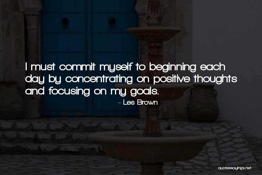 My Goals Quotes By Les Brown My Goals Quotes By Les Brown