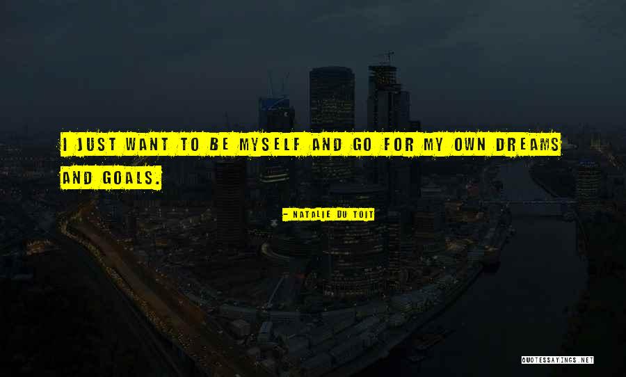 My Goals Quotes By Natalie Du Toit My Goals Quotes By Natalie Du Toit