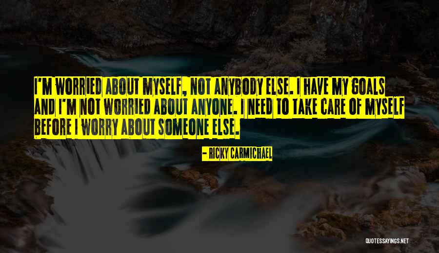 My Goals Quotes By Ricky Carmichael My Goals Quotes By Ricky Carmichael