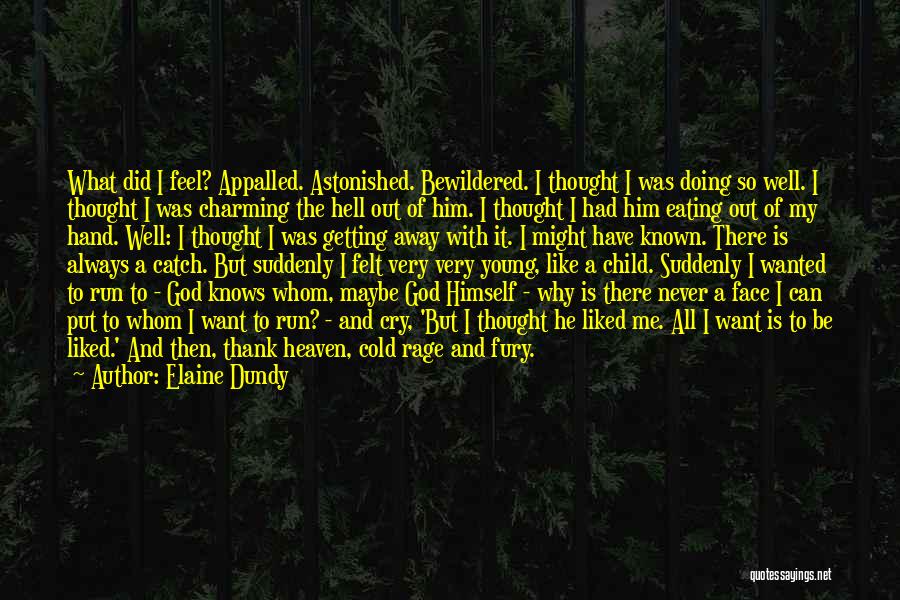 My God Always With Me Quotes By Elaine Dundy