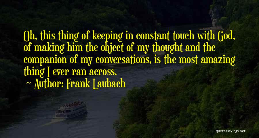 My God Is Amazing Quotes By Frank Laubach