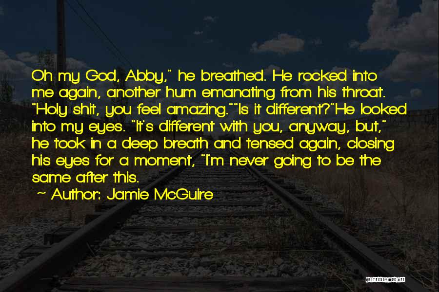 My God Is Amazing Quotes By Jamie McGuire