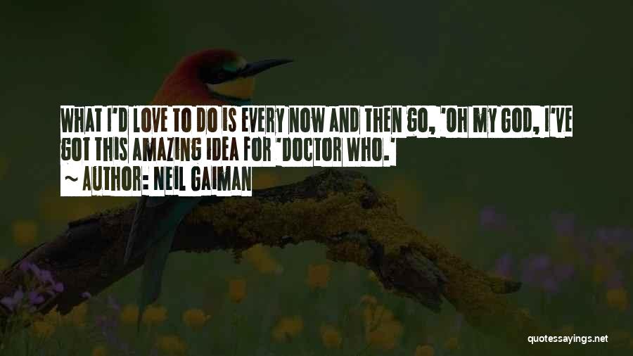 My God Is Amazing Quotes By Neil Gaiman