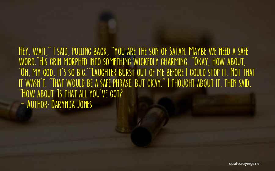 My God Is Big Quotes By Darynda Jones