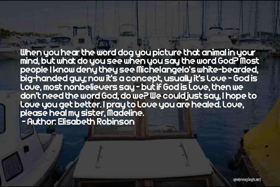 My God Is Big Quotes By Elisabeth Robinson