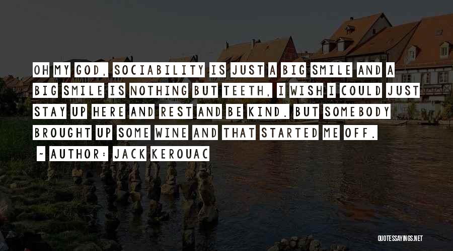 My God Is Big Quotes By Jack Kerouac