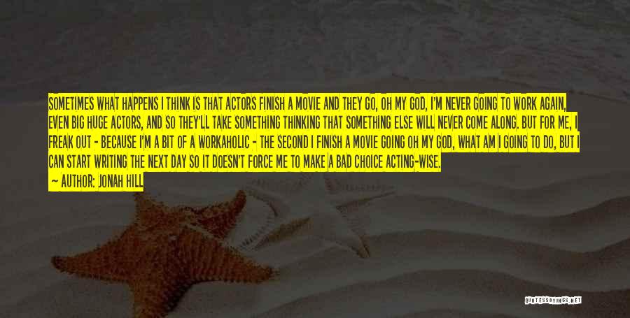 My God Is Big Quotes By Jonah Hill