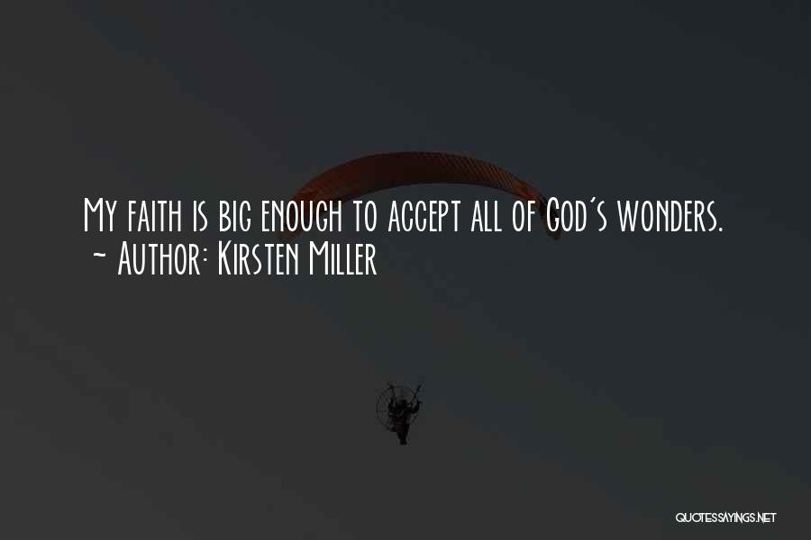 My God Is Big Quotes By Kirsten Miller