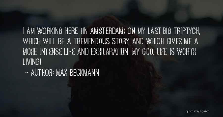 My God Is Big Quotes By Max Beckmann