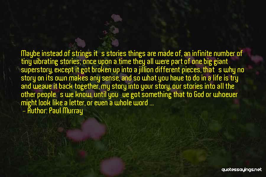 My God Is Big Quotes By Paul Murray