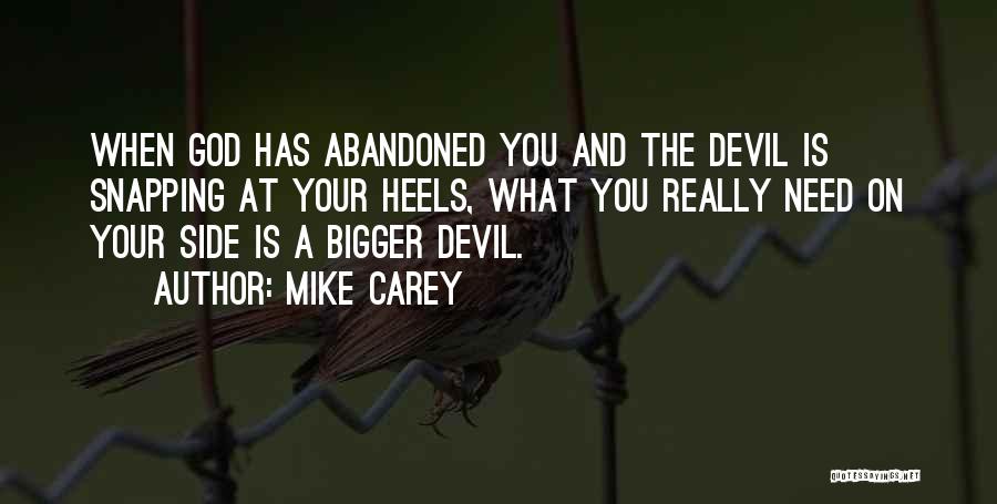 My God Is Bigger Than You Quotes By Mike Carey