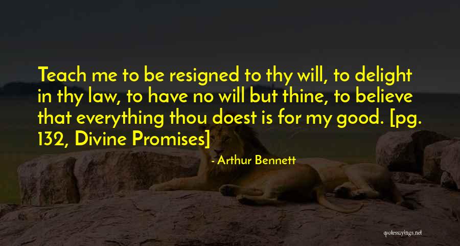 My God Is Good Quotes By Arthur Bennett