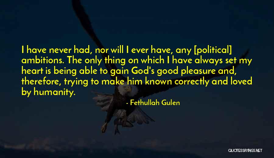 My God Is Good Quotes By Fethullah Gulen