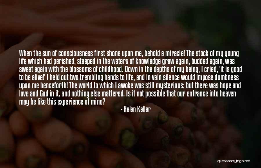 My God Is Good Quotes By Helen Keller My God Is Good Quotes By Helen Keller