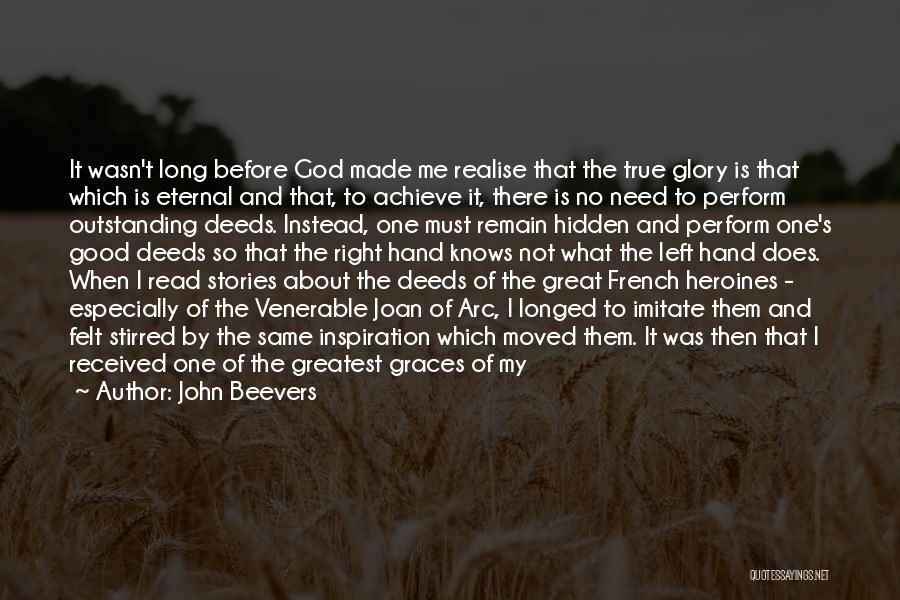 My God Is Good Quotes By John Beevers