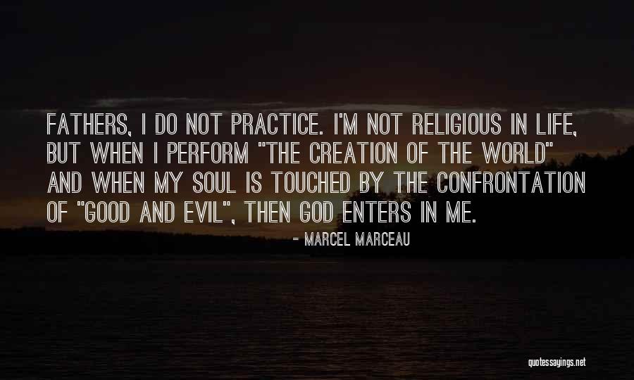 My God Is Good Quotes By Marcel Marceau My God Is Good Quotes By Marcel Marceau
