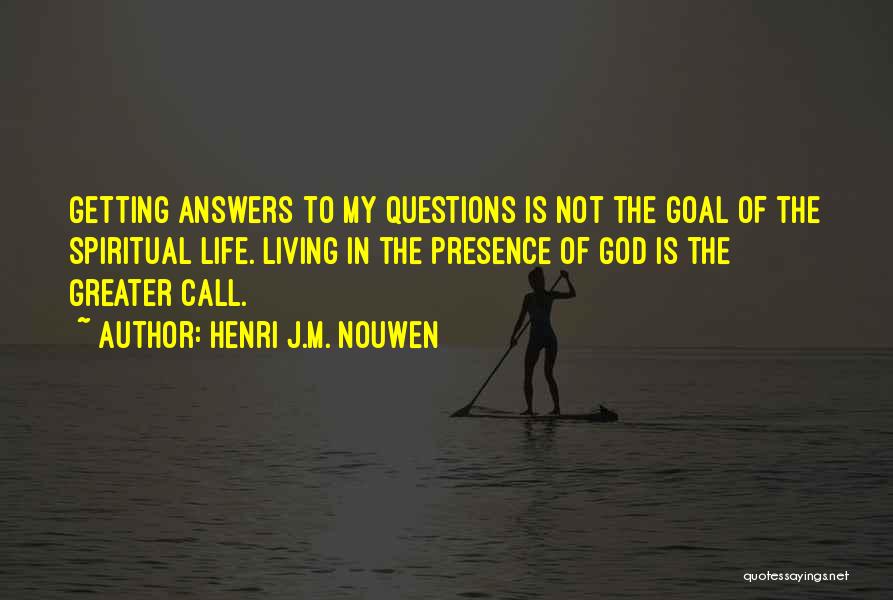 My God Is Greater Quotes By Henri J.M. Nouwen