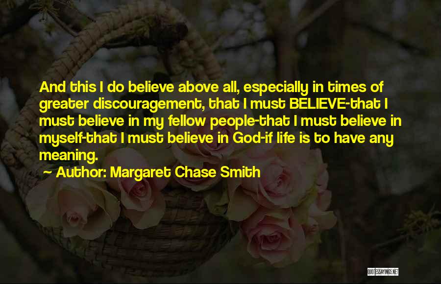 My God Is Greater Quotes By Margaret Chase Smith