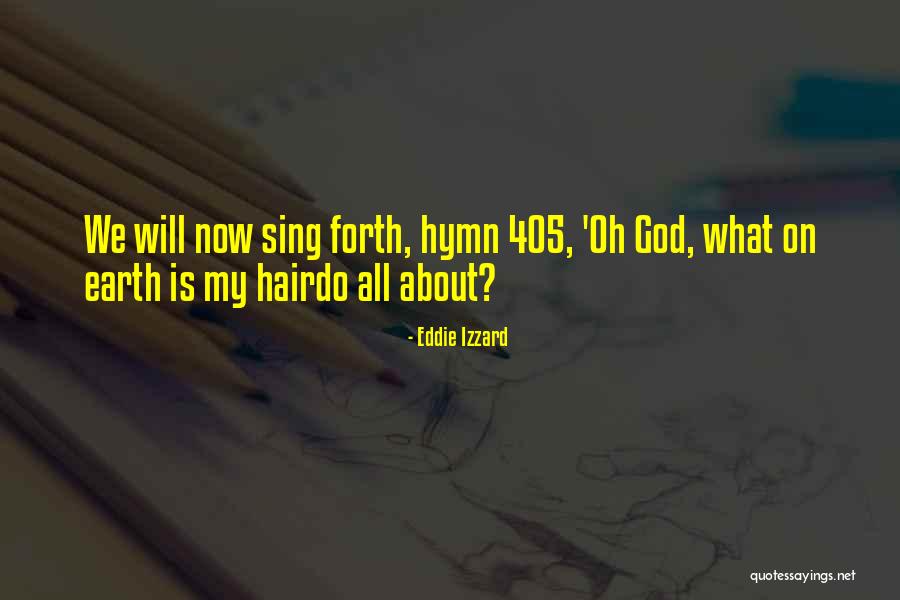 My God Is Quotes By Eddie Izzard My God Is Quotes By Eddie Izzard