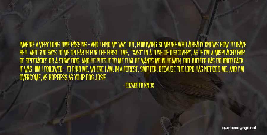My God Is Quotes By Elizabeth Knox My God Is Quotes By Elizabeth Knox
