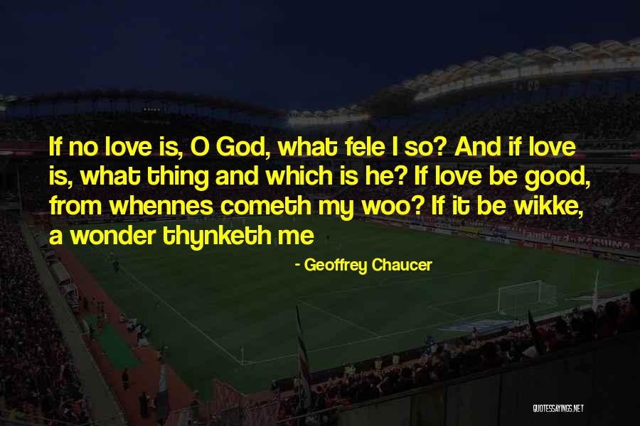 My God Is Quotes By Geoffrey Chaucer