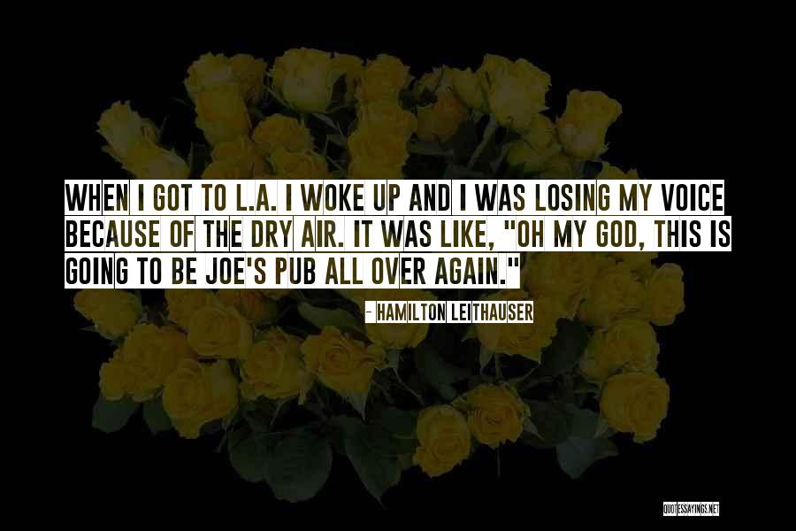 My God Is Quotes By Hamilton Leithauser My God Is Quotes By Hamilton Leithauser
