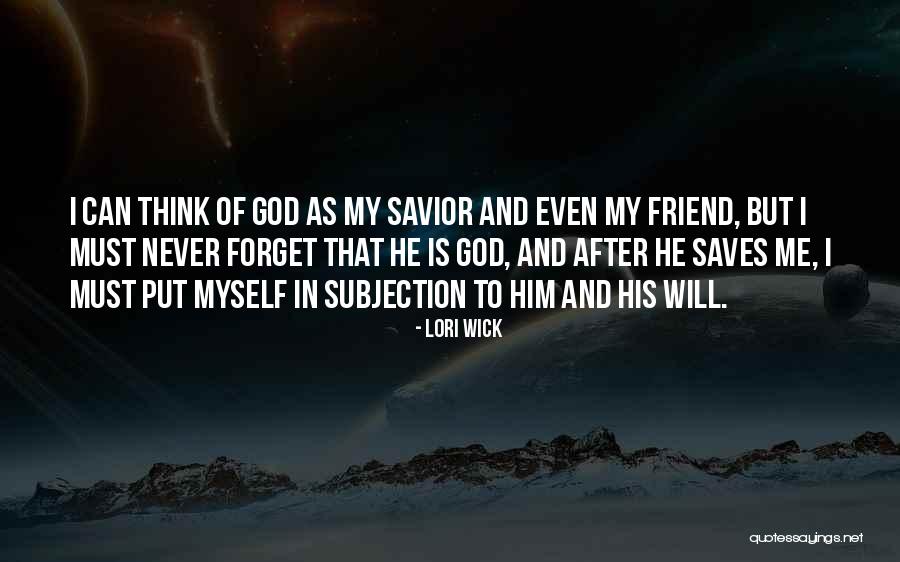 My God Is Quotes By Lori Wick My God Is Quotes By Lori Wick