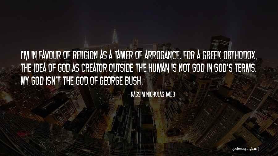 My God Is Quotes By Nassim Nicholas Taleb My God Is Quotes By Nassim Nicholas Taleb