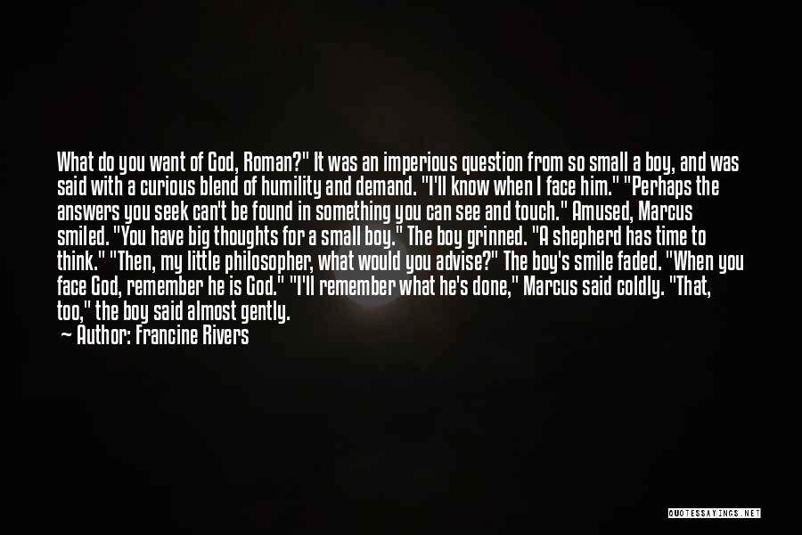 My God Is So Big Quotes By Francine Rivers My God Is So Big Quotes By Francine Rivers