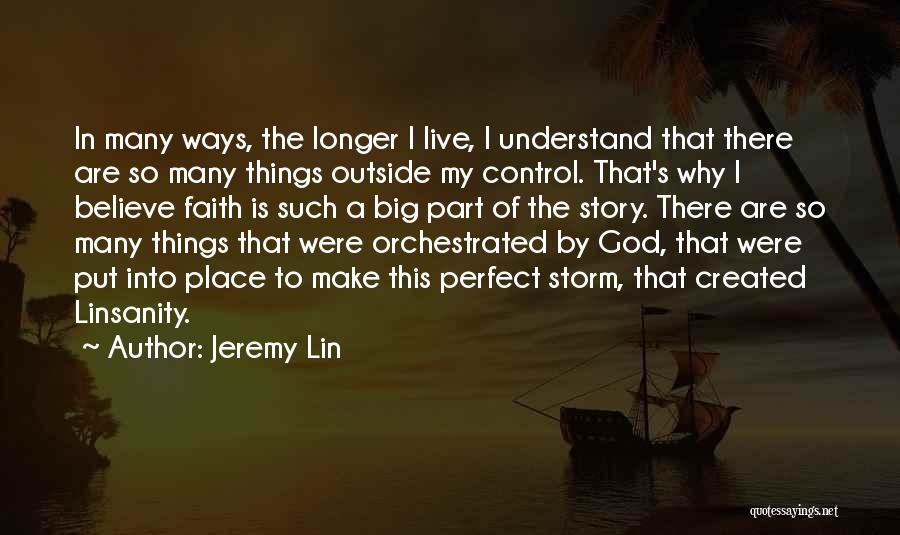 My God Is So Big Quotes By Jeremy Lin