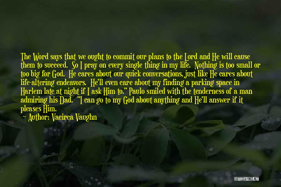 My God Is So Big Quotes By Vacirca Vaughn My God Is So Big Quotes By Vacirca Vaughn