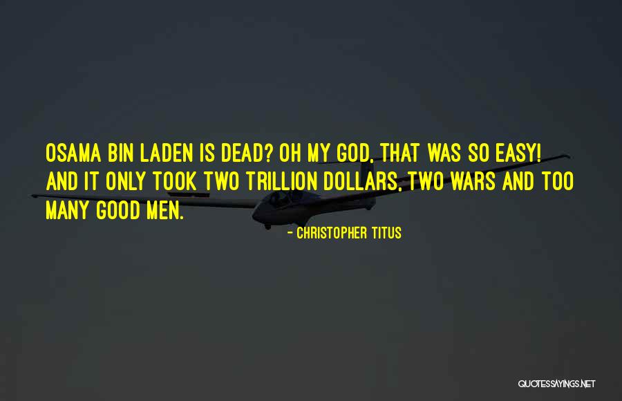 My God Is So Good Quotes By Christopher Titus My God Is So Good Quotes By Christopher Titus