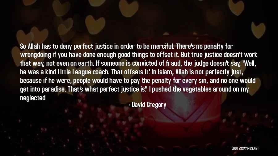 My God Is So Good Quotes By David Gregory My God Is So Good Quotes By David Gregory