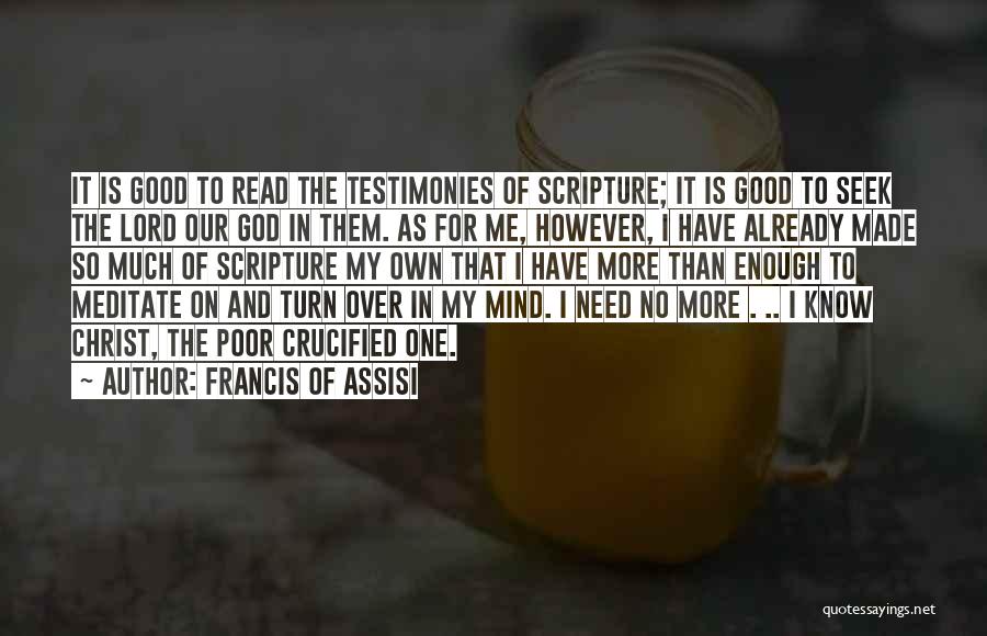 My God Is So Good Quotes By Francis Of Assisi