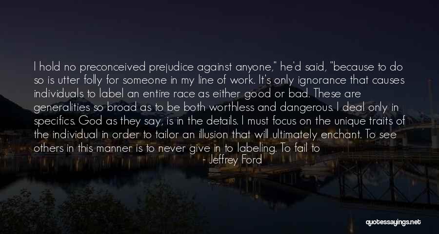 My God Is So Good Quotes By Jeffrey Ford My God Is So Good Quotes By Jeffrey Ford