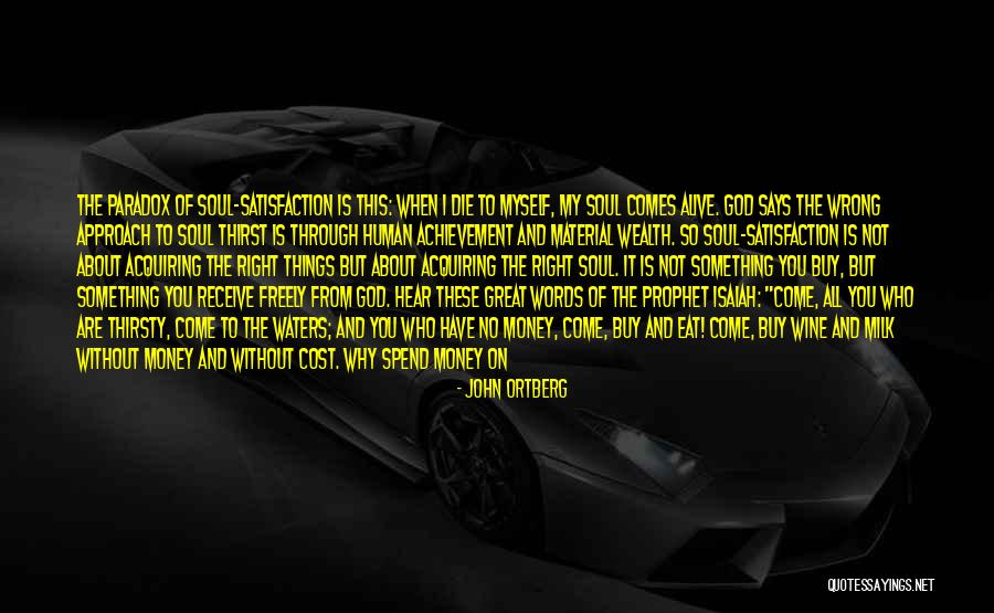 My God Is So Good Quotes By John Ortberg My God Is So Good Quotes By John Ortberg