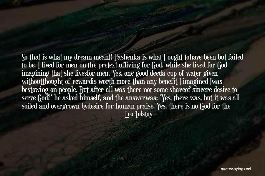 My God Is So Good Quotes By Leo Tolstoy My God Is So Good Quotes By Leo Tolstoy