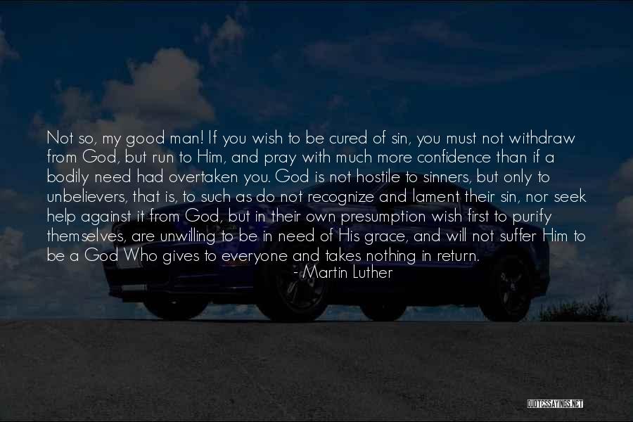 My God Is So Good Quotes By Martin Luther My God Is So Good Quotes By Martin Luther
