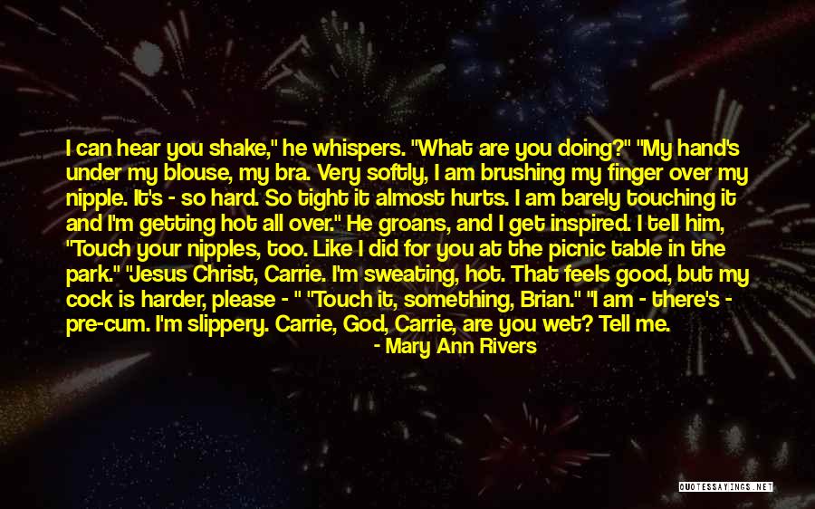 My God Is So Good Quotes By Mary Ann Rivers My God Is So Good Quotes By Mary Ann Rivers