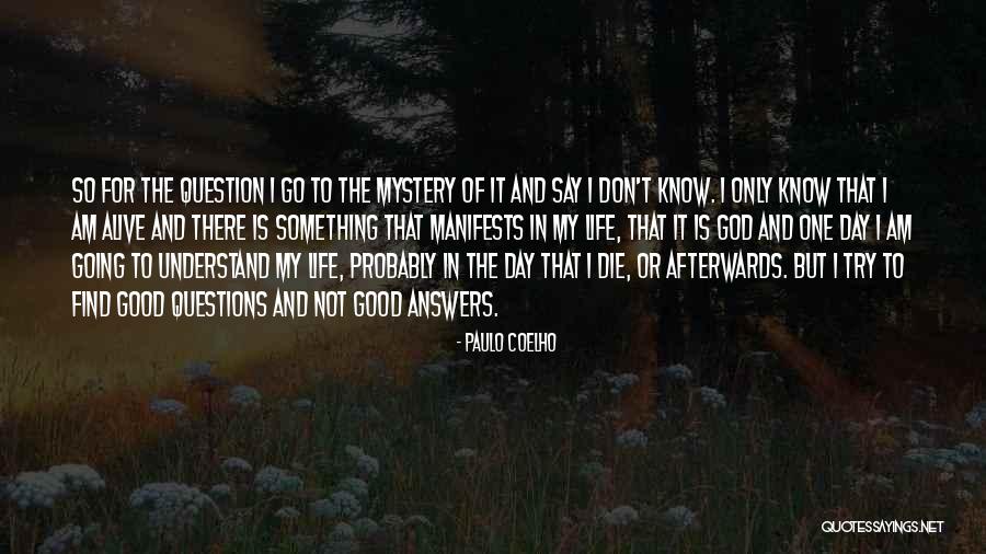 My God Is So Good Quotes By Paulo Coelho My God Is So Good Quotes By Paulo Coelho