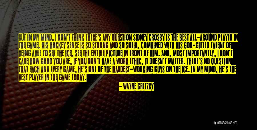 My God Is So Good Quotes By Wayne Gretzky My God Is So Good Quotes By Wayne Gretzky