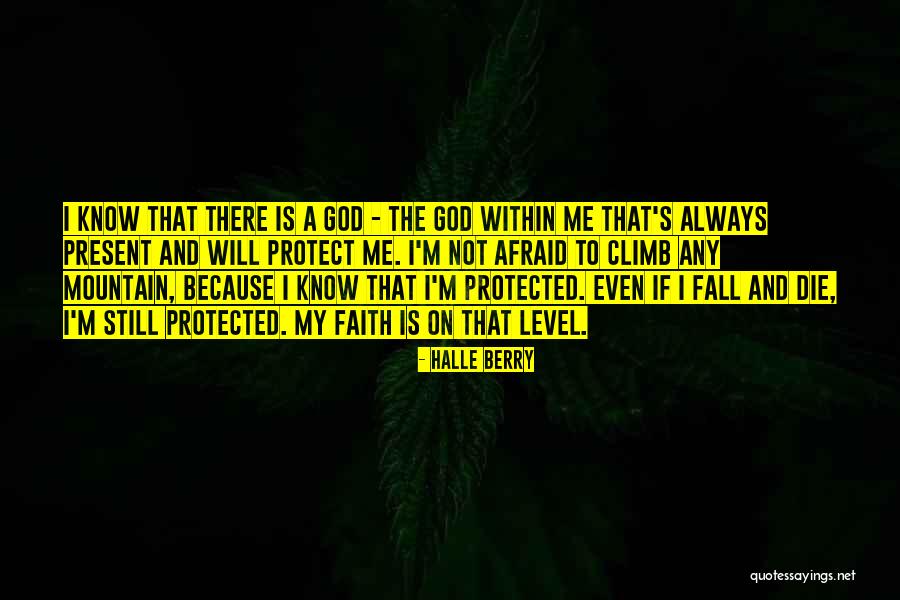 My God Protect Quotes By Halle Berry My God Protect Quotes By Halle Berry