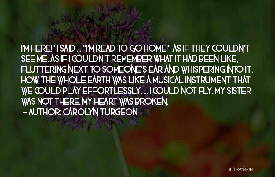 My Godmother Quotes By Carolyn Turgeon