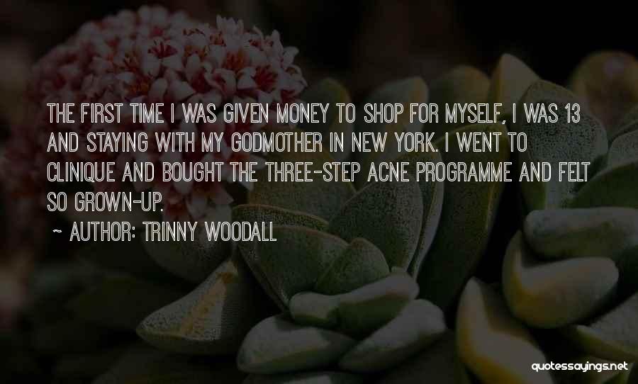 My Godmother Quotes By Trinny Woodall