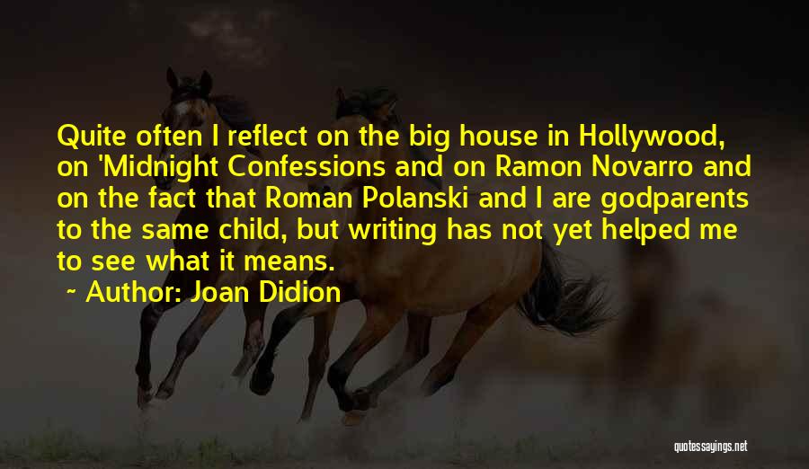 My Godparents Quotes By Joan Didion