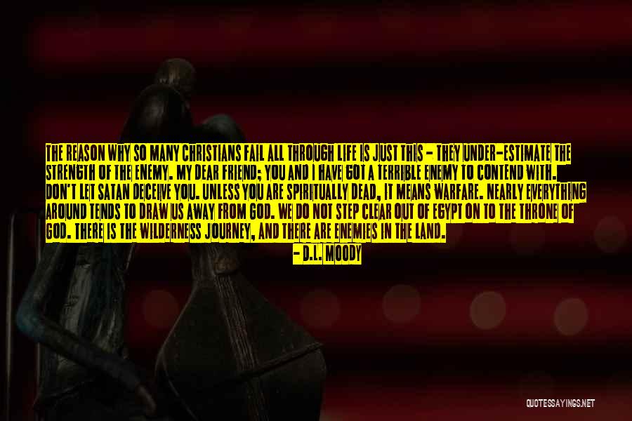 My God's Not Dead Quotes By D.L. Moody My God's Not Dead Quotes By D.L. Moody