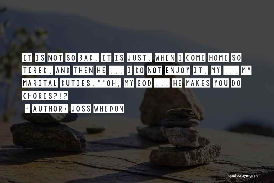 My God's Not Dead Quotes By Joss Whedon