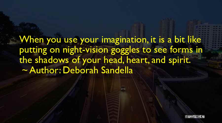 My Goggles Quotes By Deborah Sandella