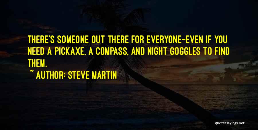 My Goggles Quotes By Steve Martin